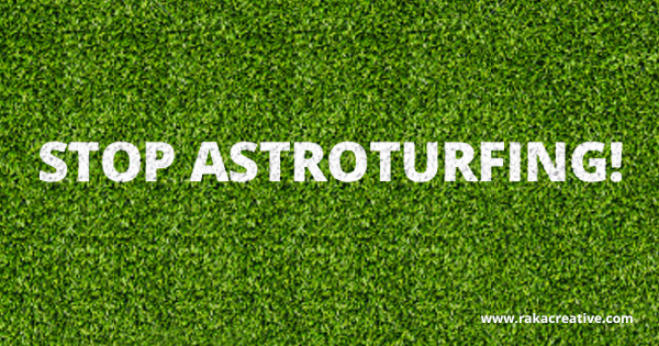 Graphic displaying the text 'Stop Astroturfing.'