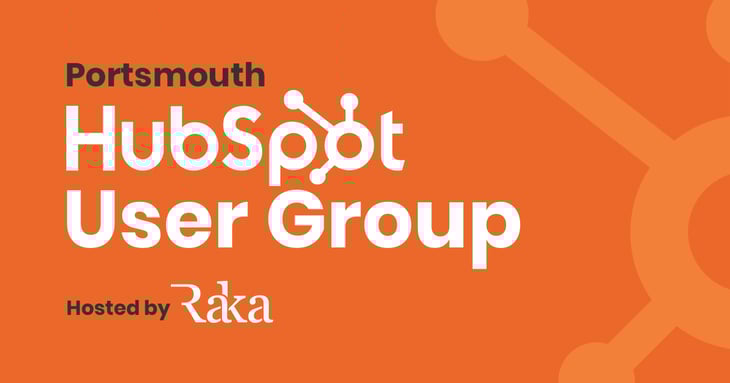 Graphic displaying the text 'Portsmouth HubSpot User Group Hosted by Raka'