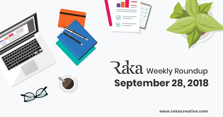 Graphic displaying the text 'Raka Weekly Roundup September 28, 2018'