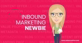 Illustration of a marketer displaying the text 'Inbound Marketing Newbie'