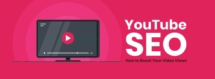 Graphic displaying the text "YouTube SEO: How to Boost Your Video Views"