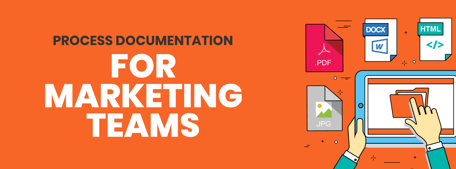 Process documentation for marketing teams graphic.