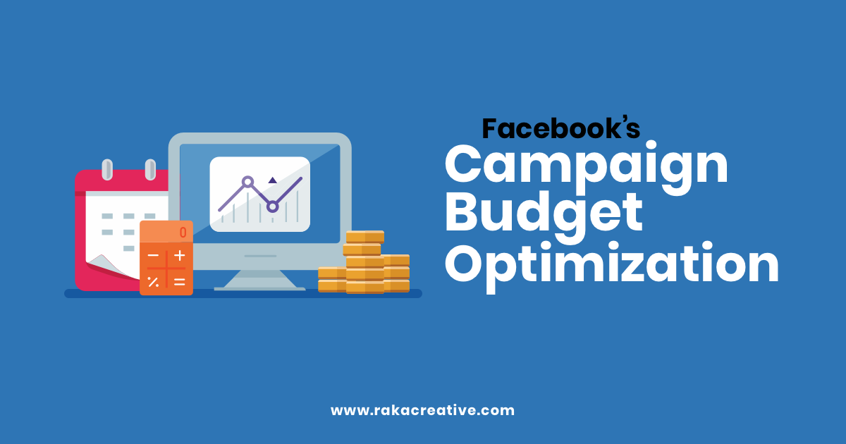Facebooks campaign budget optimization